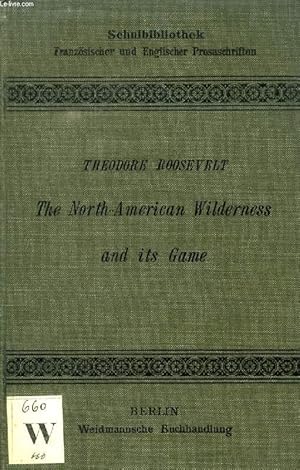 Bild des Verkufers fr THE NORTH-AMERICAN WILDERNESS AND ITS GAME, 2 VOL. zum Verkauf von Le-Livre