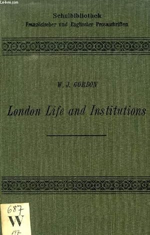 Seller image for LONDON LIFE AND INSTITUTIONS, SELECTED CHAPTERS FROM 'HOW LONDON LIVES' for sale by Le-Livre