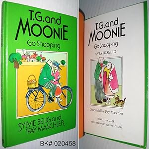 Seller image for T.G. and Moonie Go Shopping for sale by Alex Simpson