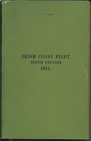 Image du vendeur pour Irish Coast Pilot, Ninth Edition. mis en vente par Saintfield Antiques & Fine Books