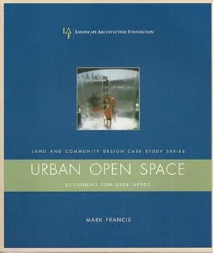 Urban Open Space Designing for User Needs.