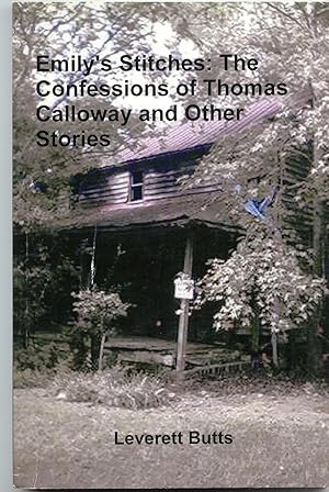 Immagine del venditore per Emily's Stitches: The Confessions of Thomas Calloway and Other Stories venduto da Curious Book Shop