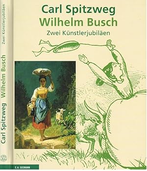 Seller image for Carl Spitzweg (1808-1885) und Wilhelm Busch (1832-1908) Zwei Knstlerjubilen for sale by Leipziger Antiquariat