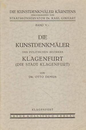 Imagen del vendedor de Die Kunstdenkmler des politischen Bezirks Klagenfurt. a la venta por Versandantiquariat Boller