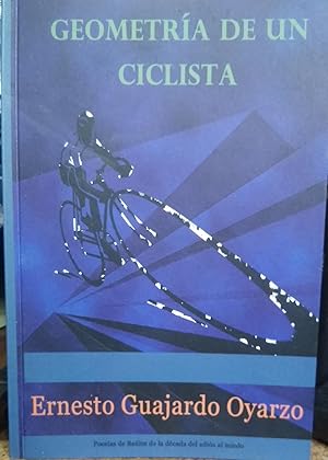 Imagen del vendedor de Geometra de un ciclista. Poesas de bales de la dcada del adis al miedo,2 a la venta por Librera Monte Sarmiento