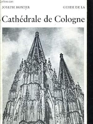 Bild des Verkufers fr GUIDE DE LA CATHEDRALE DE COLOGNE zum Verkauf von Le-Livre