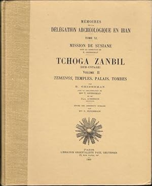 Tchoga Zanbil (Dur-Untash). Volume II: Temenos, Temples, Palais, Tombes.