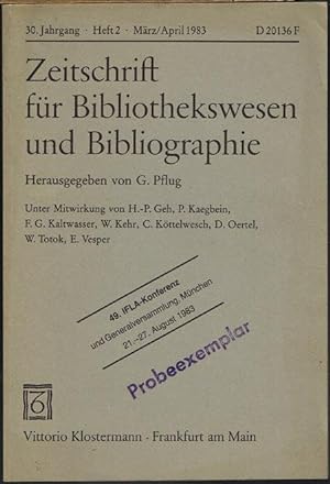 Zeitschrift für Bibliothekswesen und Bibliographie. Herausgegeben von G. Pflug. 30. Jahrgang, Hef...
