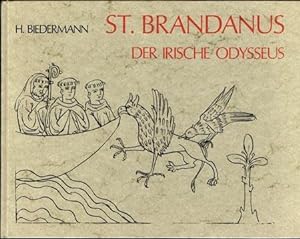 St. Brandanus. Der Irische Odysseus. 62 Tafeln aus dem Krumauer Bildercodex Codex 370 der Österre...