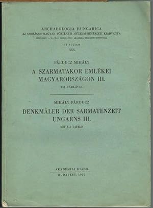 A Szarmatakor Emlékei Magyarországon III. Denkmäler der Sarmatenzeit Ungarns III. Mit 141 Tafeln.