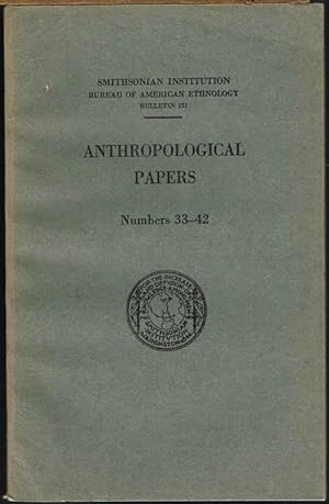 Anthropological Papers. Numbers 33 - 42.