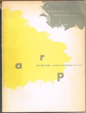 arp. on my way. poetry and essays 1912-1947.