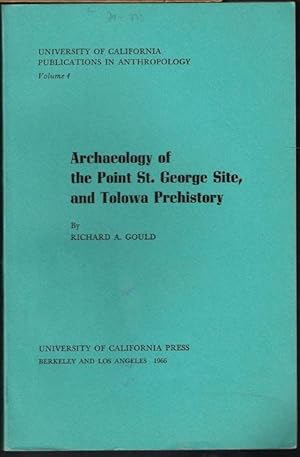 Archaeology of the Point St. George Site, and Tolowa Prehistory.