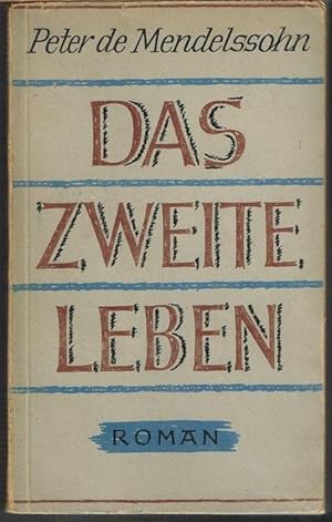 Das zweite Leben. Roman aus unserer Zeit. Deutsch von G. v. Beulwitz.