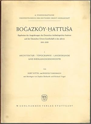 Bogazköy-Hattusa. Ergebnisse der Ausgrabungen des Deutschen Archäologischen Instituts und der Deu...
