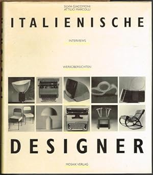 Italienische Designer. Interviews. Werkübersichten.