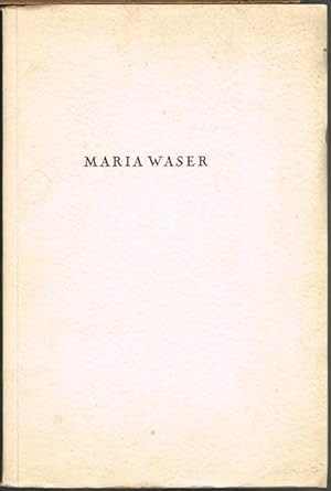 Maria Waser. Pro Memoria.