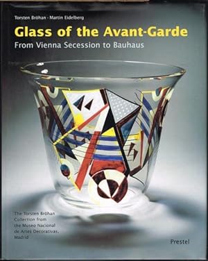 Glass of the Avant-Garde. From Vienna Secession to Bauhaus.