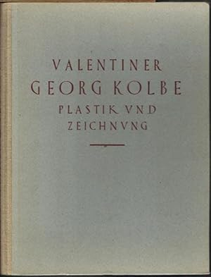 Georg Kolbe. Plastik und Zeichnung. Mit 64 Abbildungen.