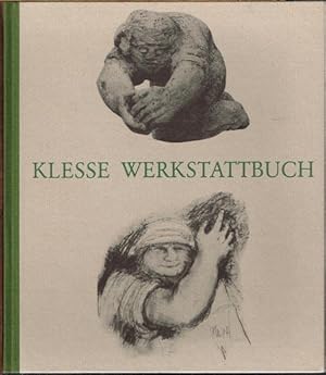 Klesse Werkstattbuch. Mit Beiträgen von Winfried Schleyer, Elisabeth Roth und Paul Ultsch.