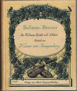 Bellman-Brevier. Aus Fredmans Episteln und Liedern. Deutsch von Hanns von Gumppenberg. Buchschmuc...