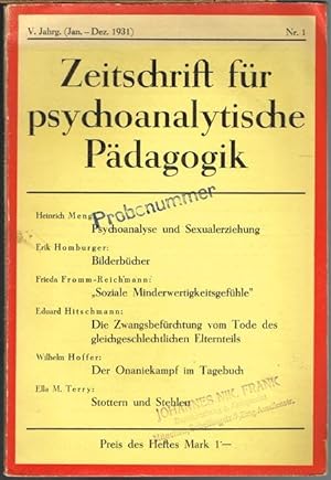Zeitschrift für psychoanalytische Pädagogik. Herausgeber: Paul Federn, Anna Freud, Heinrich Meng,...