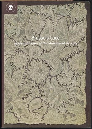 Brussels Lace in the collections of the Museums of the City.