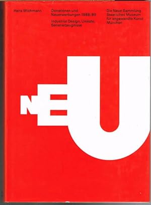 Neu. Donationen und Neuerwerbungen 1988/89. Industrial design, Unikate, Serienerzeugnisse.