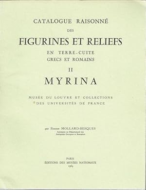 Catalogue Raisonné des Figurines et Reliefs en Terre-Cuite Grecs et Romains. II: Myrina. 2 Bände.