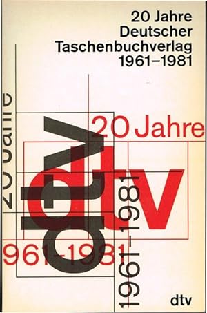 20 Jahre Deutscher Taschenbuch-Verlag 1961 - 1981. Eine Dokumentation.