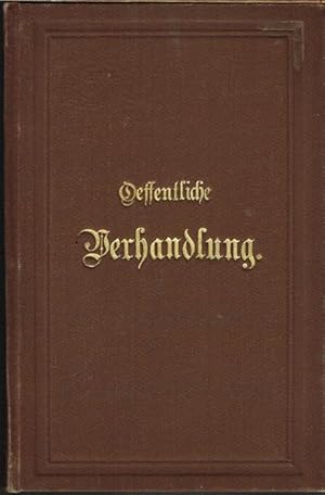 Oeffentliche Verhandlung beim Schwurgerichtshof von Oberbayern zu München am 19. Dezember 1850 ge...