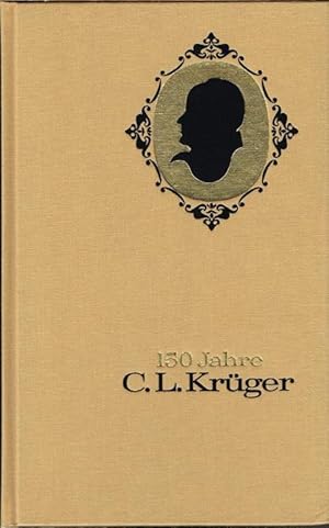 150 Jahre C. L. Krüger Dortmund. 1828-1978. Eine Chronik.