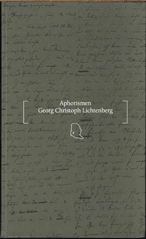 Aphorismen Georg Christoph Lichtenberg. Extrakte aus den Sudelbüchern. Ausgewählt und herausgegeb...