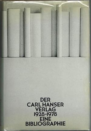 Der Carl Hanser Verlag. Band 1: 1928-1978. Eine Bibliographie. Zusammengestellt von Claus-Michael...