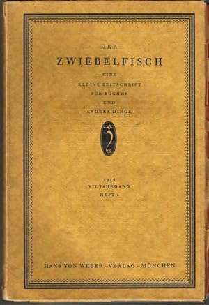 Der Zwiebelfisch. Eine kleine Zeitschrift für Bücher und andere Dinge. VII. Jahrgang, Heft 1, 1915.