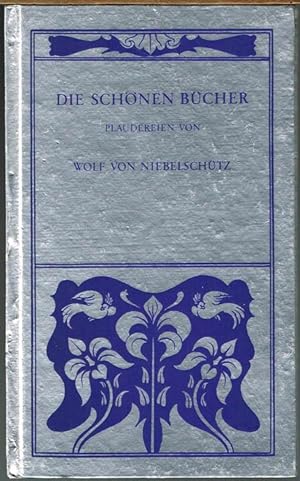 Die schönen Bücher. Plaudereien.