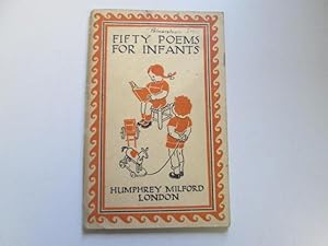 Imagen del vendedor de Fifty Poems for Infants a la venta por Goldstone Rare Books