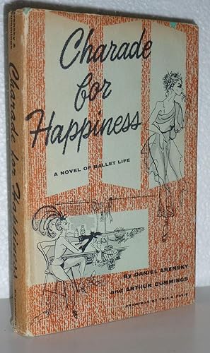 Imagen del vendedor de Charade for Happiness: A Novel of Ballet Life a la venta por Sekkes Consultants