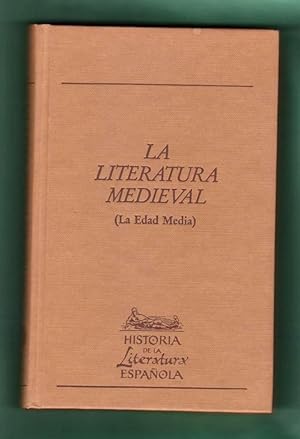 Bild des Verkufers fr LA LITERATURA MEDIEVAL (EDAD MEDIA). (Historia de la literatura espaola, vol. 2). zum Verkauf von Librera DANTE