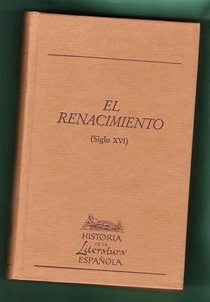 Seller image for EL RENACIMIENTO (SIGLO XVI). (Historia de la literatura espaola, vol. 4). for sale by Librera DANTE