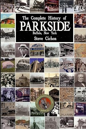 Bild des Verkufers fr The Complete History of Parkside , Buffalo New York zum Verkauf von Gibbs Books