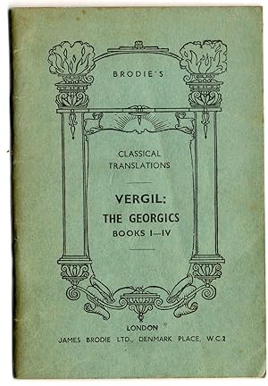 Vergil the Georgics Books l - l V ; Classical Translation