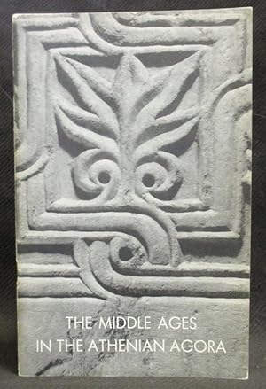 The Middle Ages in the Athenian Agora