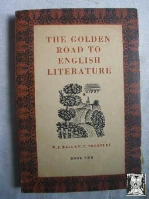 Seller image for THE GOLDEN ROAD TO ENGLISH LITERATURE. Book Two for sale by Librera Maestro Gozalbo