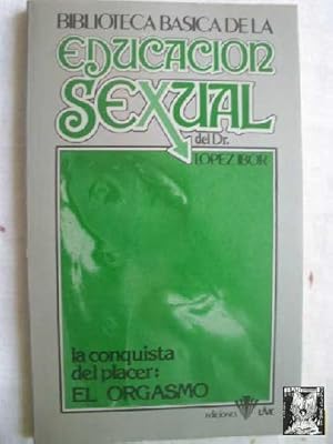 LA CONQUISTA DEL PLACER: EL ORGASMO