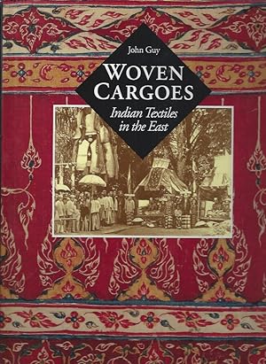 Immagine del venditore per WOVEN CARGOES Indian Textiles in the East - With 241 illustrations, 145 in colour venduto da ART...on paper - 20th Century Art Books