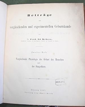 Beitrage zur Vergleichenden und Experimentellen Geburtskunde - zweites heft Vergleichende Physiol...