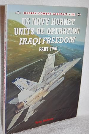 US Navy Hornet Units of Operation; Iraqi Freedom; Part Two