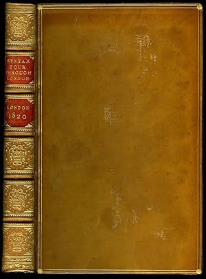 Seller image for The Tour of Dr. Syntax Through London, Or the Pleasures and Miseries of the Metropolis. A Poem by William Combe for sale by Little Stour Books PBFA Member