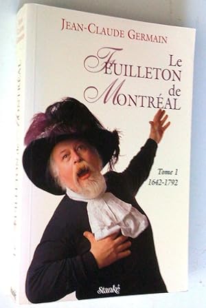 Le Feuilleton de Montréal (3 tomes)